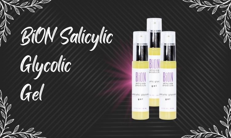 BiON Salicylic Glycolic Gel