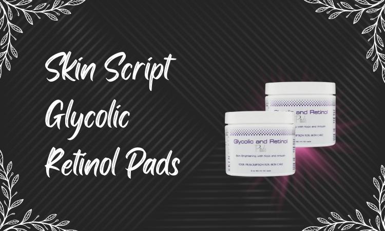 Skin Script Glycolic and Retinol Pads